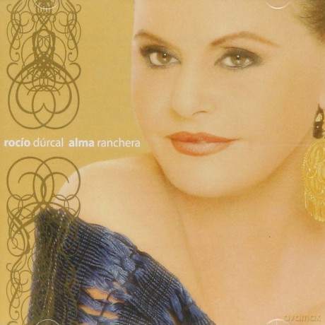 Rocio Durcal: Alma Ranchera [CD]