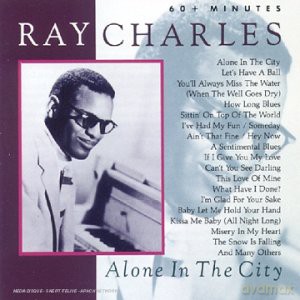Ray Charles: Alone In The City, Let's Have A Ball, Baby Let Me [CD]