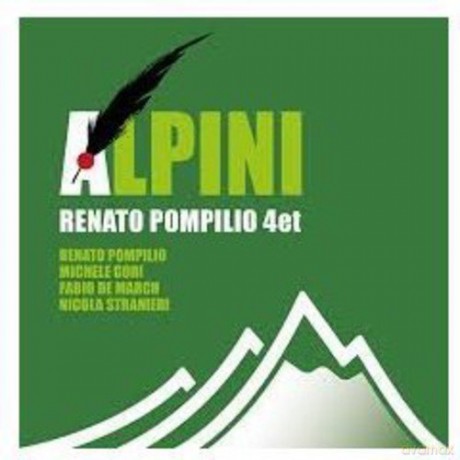 Pompilio Renato 4tet: Alpini [CD]