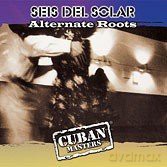 Seis Del Solar: Alternate Roots [CD]