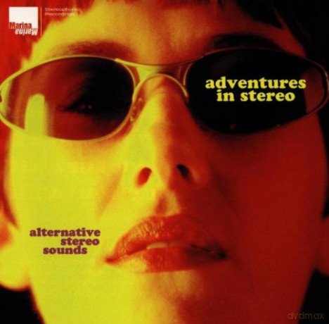 Adventures in Stereo: Alternative Stereo Sounds [CD]