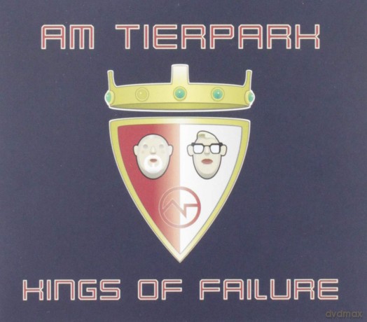 Am Tierpark - Kings Of Failure [CD]