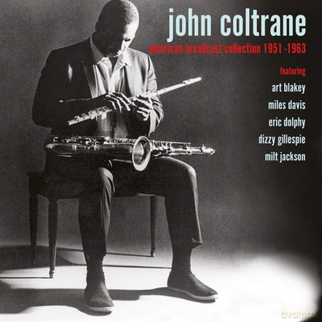 John Coltrane: American Broadcast Collection 1951 - 1963 [CD]