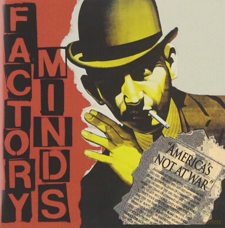 Factory Minds: America's Not at War [CD]