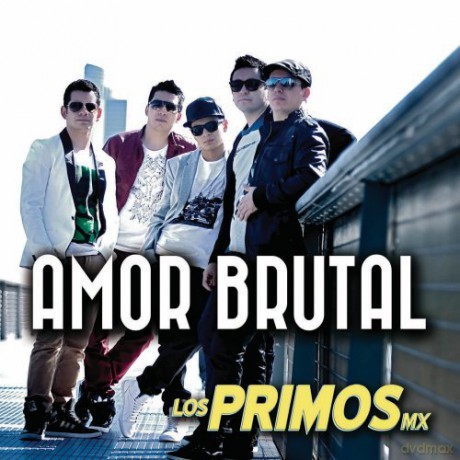 Primos Mx: Amor Brutal [CD]