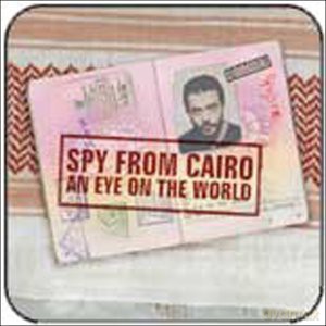 Spy From Cairo: An Eye On The World [CD]