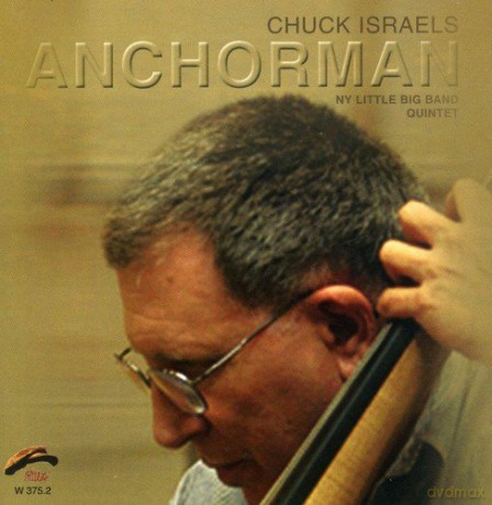 Chuck Israels: Anchorman [CD]