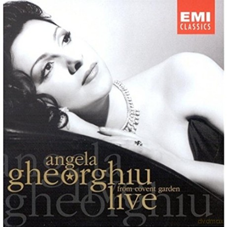 Angela Gheorghiu: Angela Gheorghiu: Live From Covent Garden [CD]