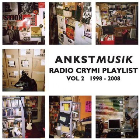 Ankstmusik: Radio Crymi Playlist Vol. 2 1998 - 2008 [CD]