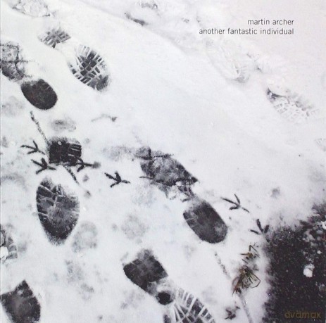 Martin Archer: Another Fantastic Individual [CD]