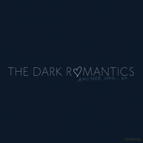 Dark Romantics: Another Song EP [CD]