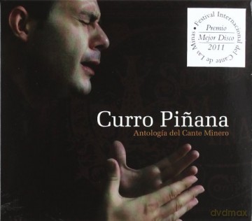 Curro Pinana: Antologia Del Cante Minero [CD]