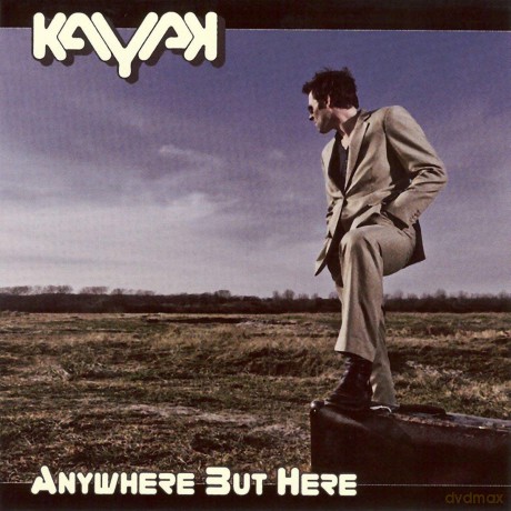 Kayak: Anywhere but Here [CD]