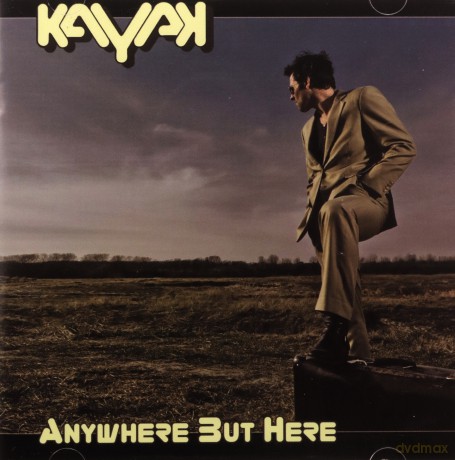 Kayak: Anywhere but Here [CD]