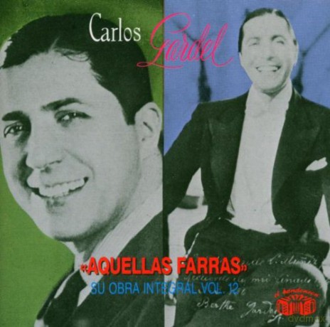 Carlos Gardel: Aquellas Farras [CD]