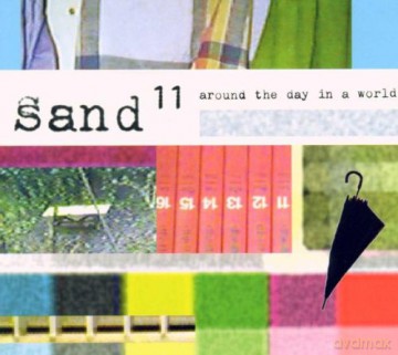 Sand 11: Around the Day in a World [CD]