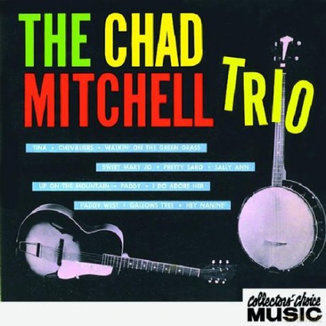 Chad Mitchell Trio: Arrives [CD]