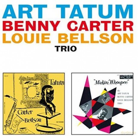 Art Tatum: Art Tatum / Benny Carter / Louis Bellson: Trio [CD]