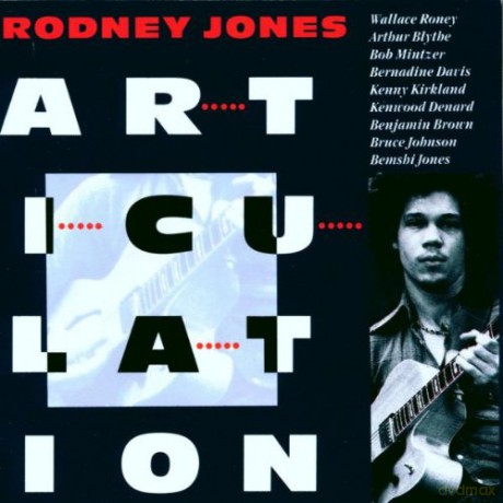 Rodney Jones: Articulation [CD]
