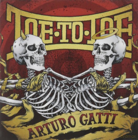 Toe to Toe: Arturo Gatti [CD]