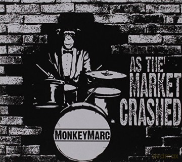 Monkeymarc: As the Market Crashed [CD]