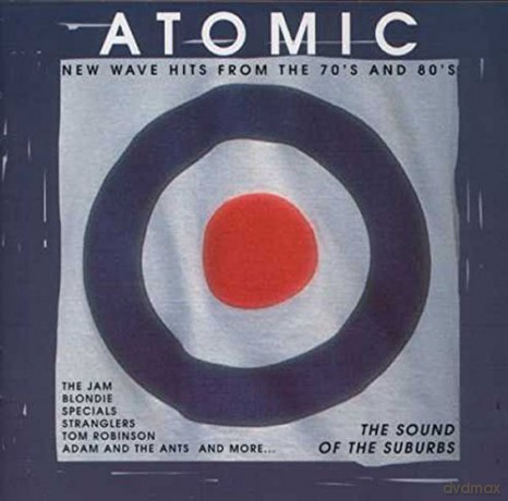 Atomic: The Sounds Of The Suburbs British New Wave Hits From 70s And 80s [CD]