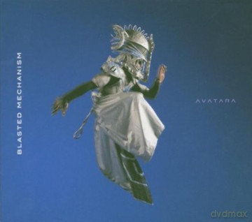 Blasted Mechanism: Avatara [CD]
