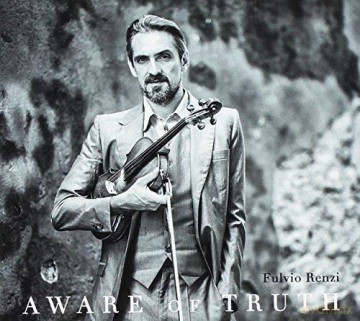 Fulvio Renzi: Aware Of Truth [2CD]