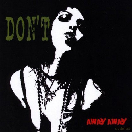 Don't: Away Away [CD]