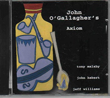 John O'Gallagher: Axiom [CD]