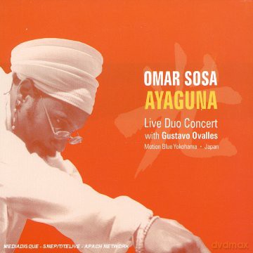 Omar Sosa: Ayaguna [CD]