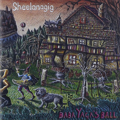 Sheelanagig: Baba Yaga's Ball [CD]