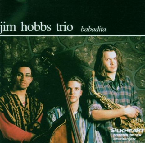 Jim Hobbs Trio: Babadita [CD]