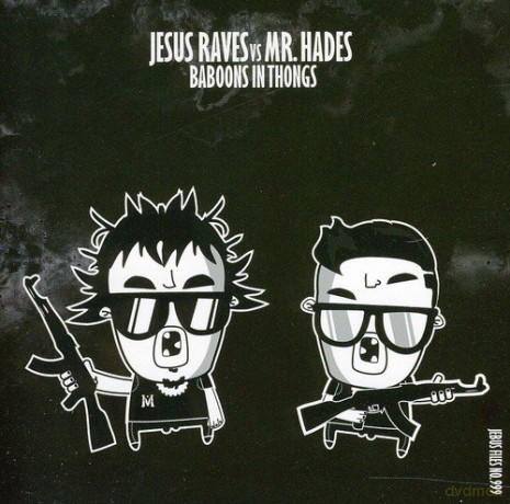 Jesus Raves vs Mr. Hades: Baboons in Thongs [CD]