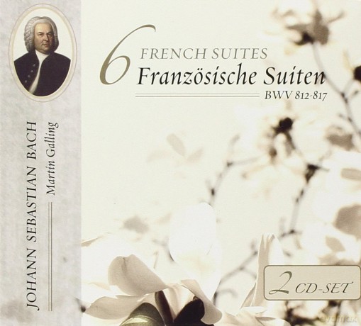 Johann Sebastian Bach: Bach - French Suites, Bwv 812-7 [2CD]