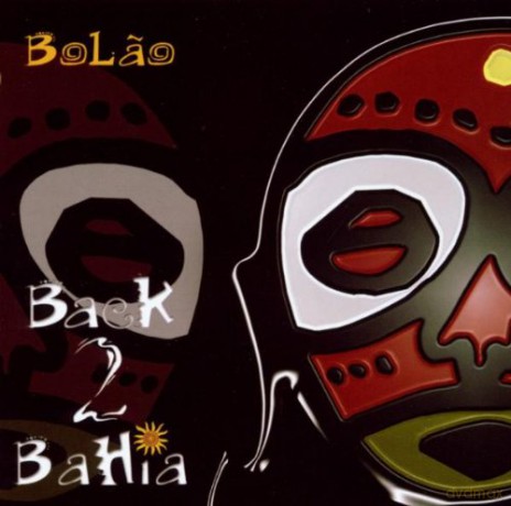 Bolao: Back 2 Bahia [CD]
