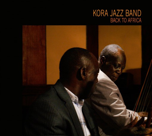 Kora Jazz Band: Back to Africa [CD]