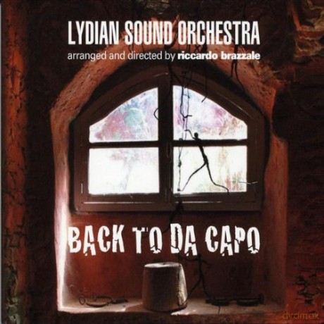 Lydian Sound Orchestra: Back to Da Capo [CD]