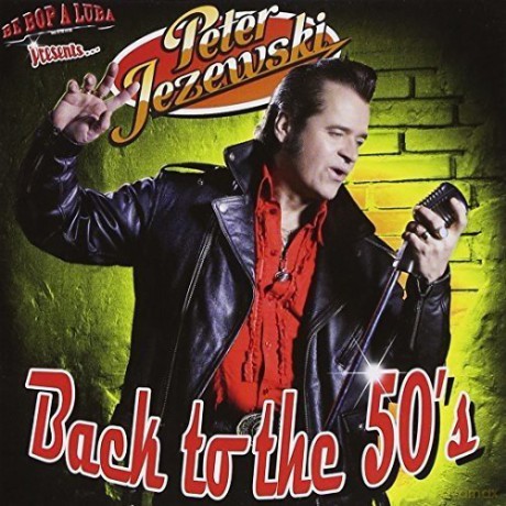 Peter Jezewski: Back to the 50's [CD]