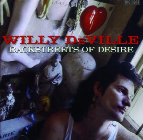 Willy Deville: Backstreets Of Desire [CD]