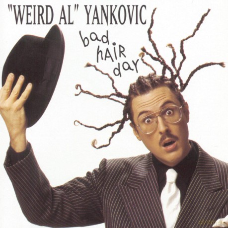Weird Al Yankovic: Bad Hair Day [CD]