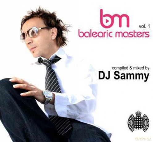 Dj Sammy: Balearic Masters vol.1: Compiled & Mixed by DJ Sammy [2CD]