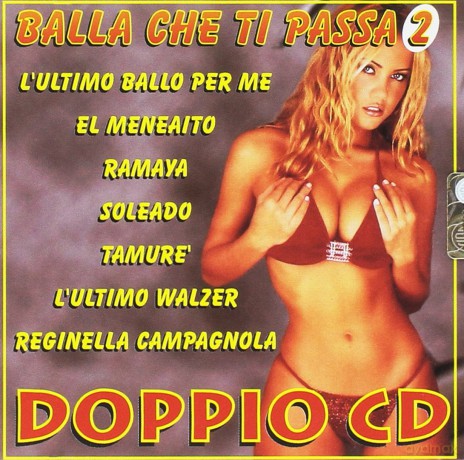 Balla Che Ti Passa Vol. 2 [2CD]
