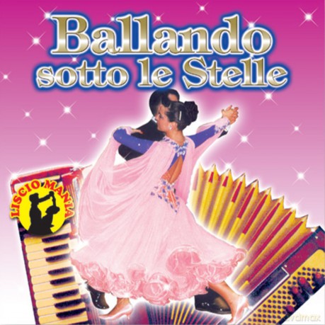 Ballando Sotto Le Stelle 4 [CD]