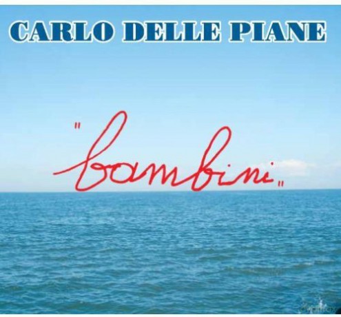 Carlo Delle Piane: Bambini [CD]