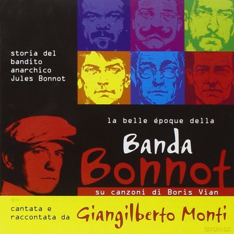 Giangilberto Monti: Banda Bonnot [2CD]