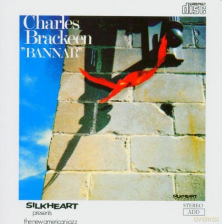 Charles Brackeen Quartet: Bannar [CD]