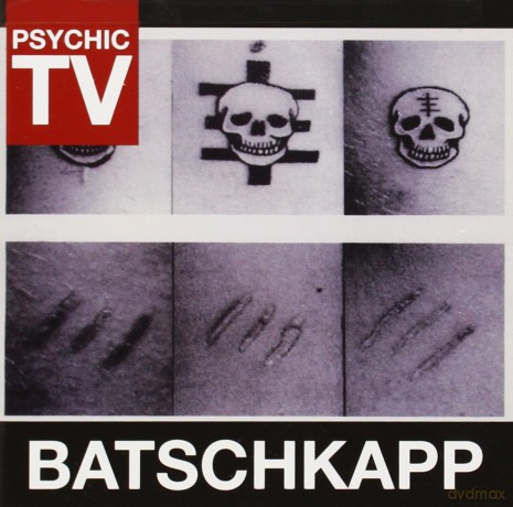 Psychic Tv: Batschkapp [CD]