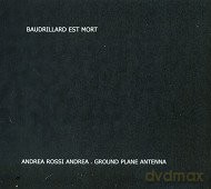 Rossi Andrea: Baudrillard Est Mort [CD]