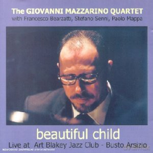 The Giovanni Mazzarino Quartet: Beautiful Child [CD]